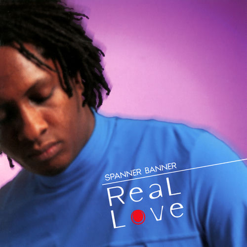 Spanner Banner - Real Love | Deezer