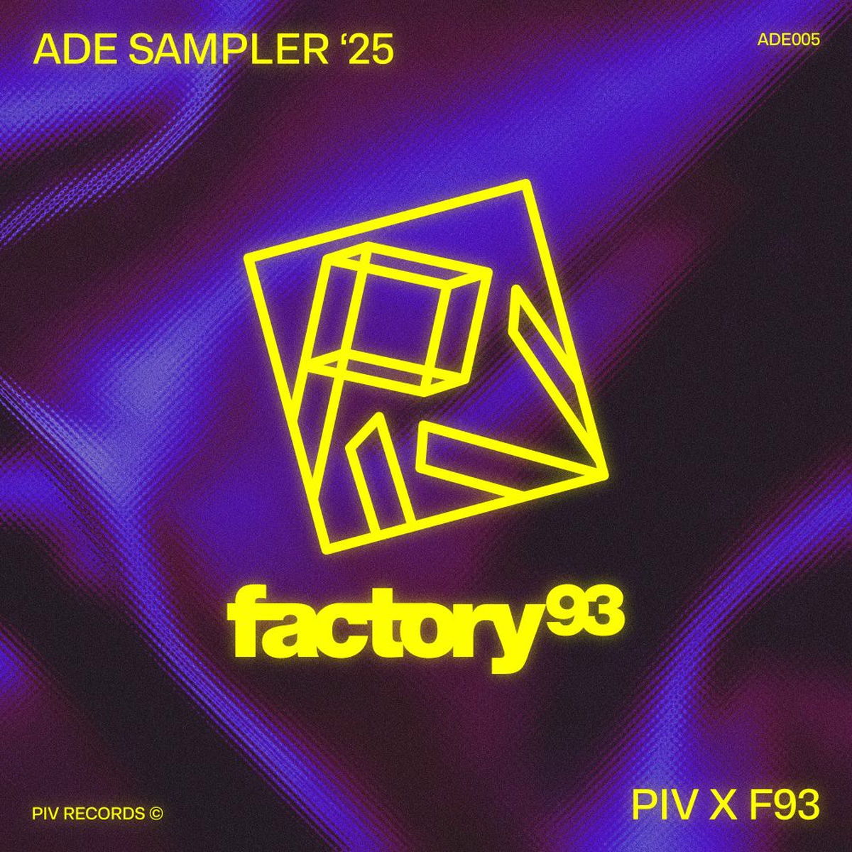 Album cover of PIV x Factory 93: ADE Sampler 2025