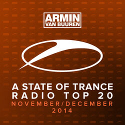 Cover of A State Of Trance Radio Top 20 - November / December 2014 (Including Classic Bonus Track)