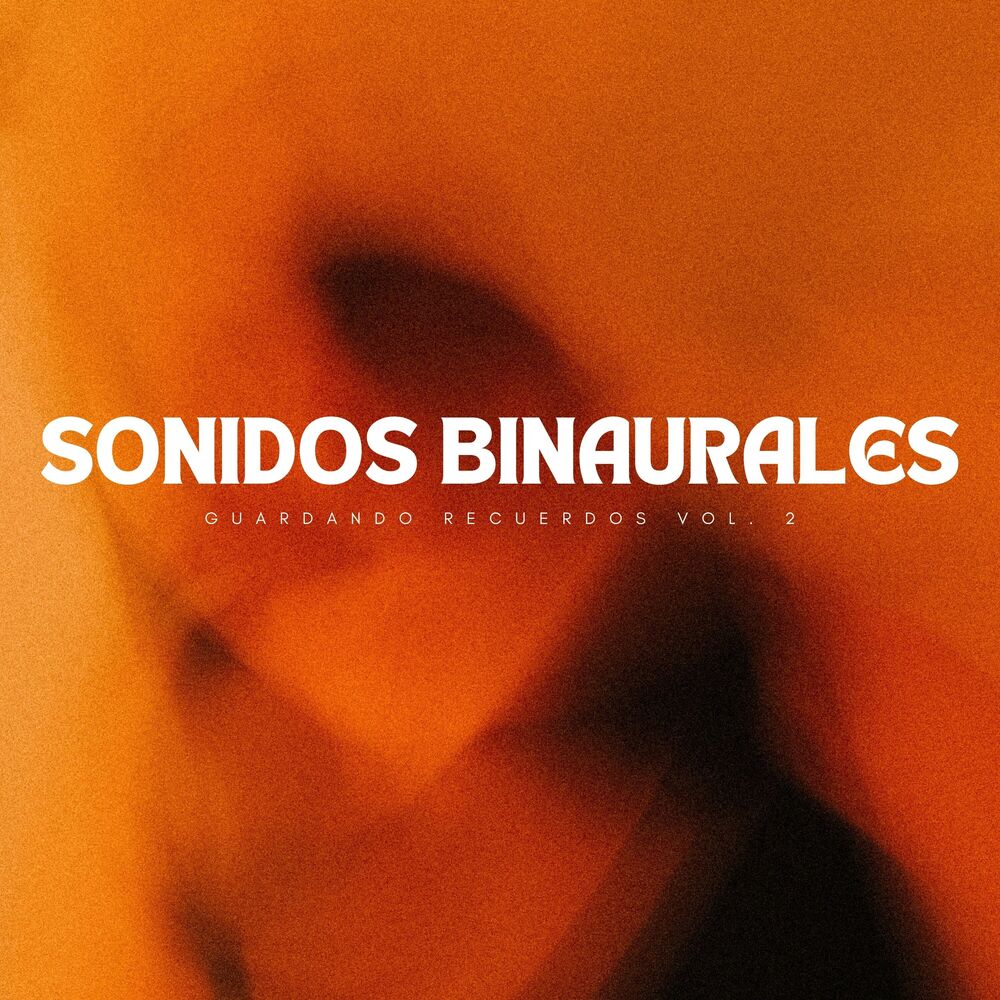 Picture of Sonidos Binaurales: Guardando Recuerdos Vol. 2