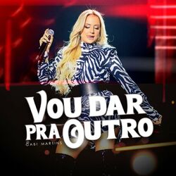 Cover of Vou Dar Pra Outro