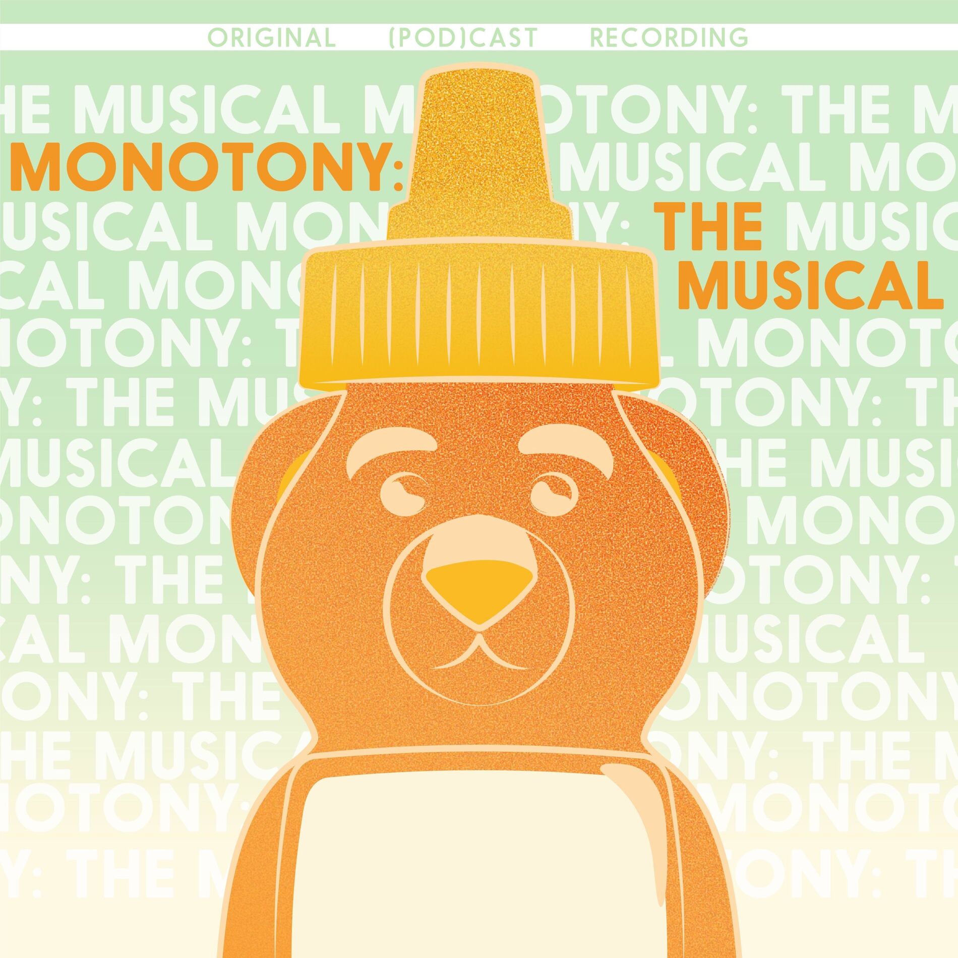 Album cover of MONOTONY: The Musical (Original podCast Recording)