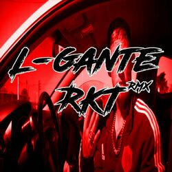 Cover of L Gante Rkt Remix 