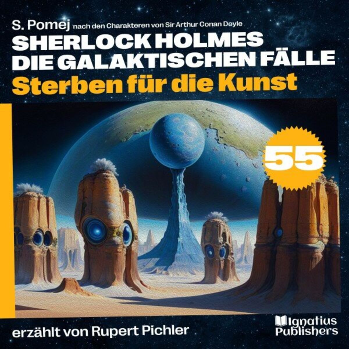 Album cover of Sterben für die Kunst (Sherlock Holmes - Die galaktischen Fälle, Folge 55)
