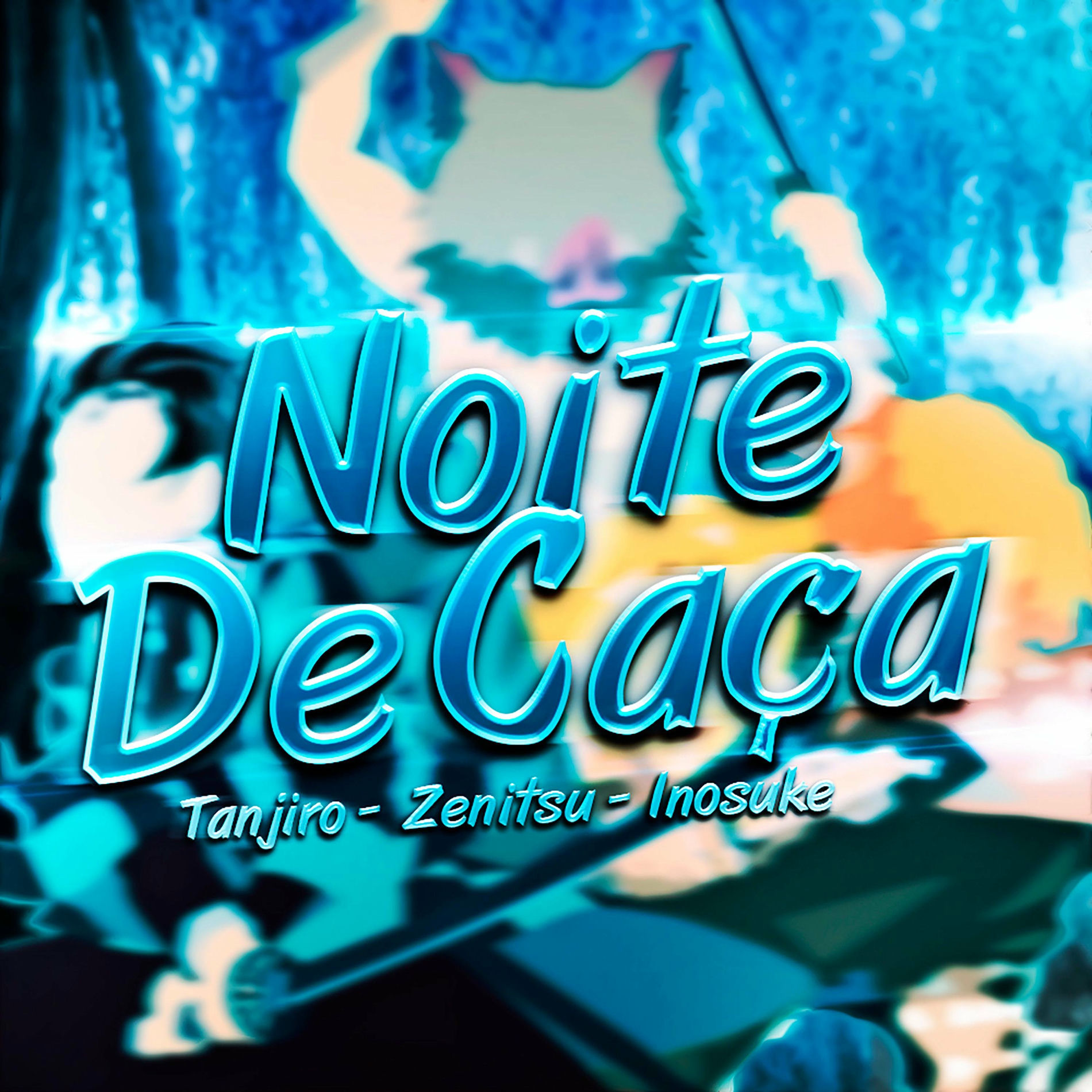 Album cover of Rap do Tanjiro, Zenitsu e Inosuke: Noite de Caça