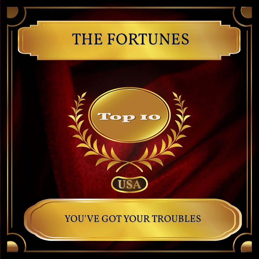 Picture of You've Got Your Troubles (Billboard Hot 100 - No 07)