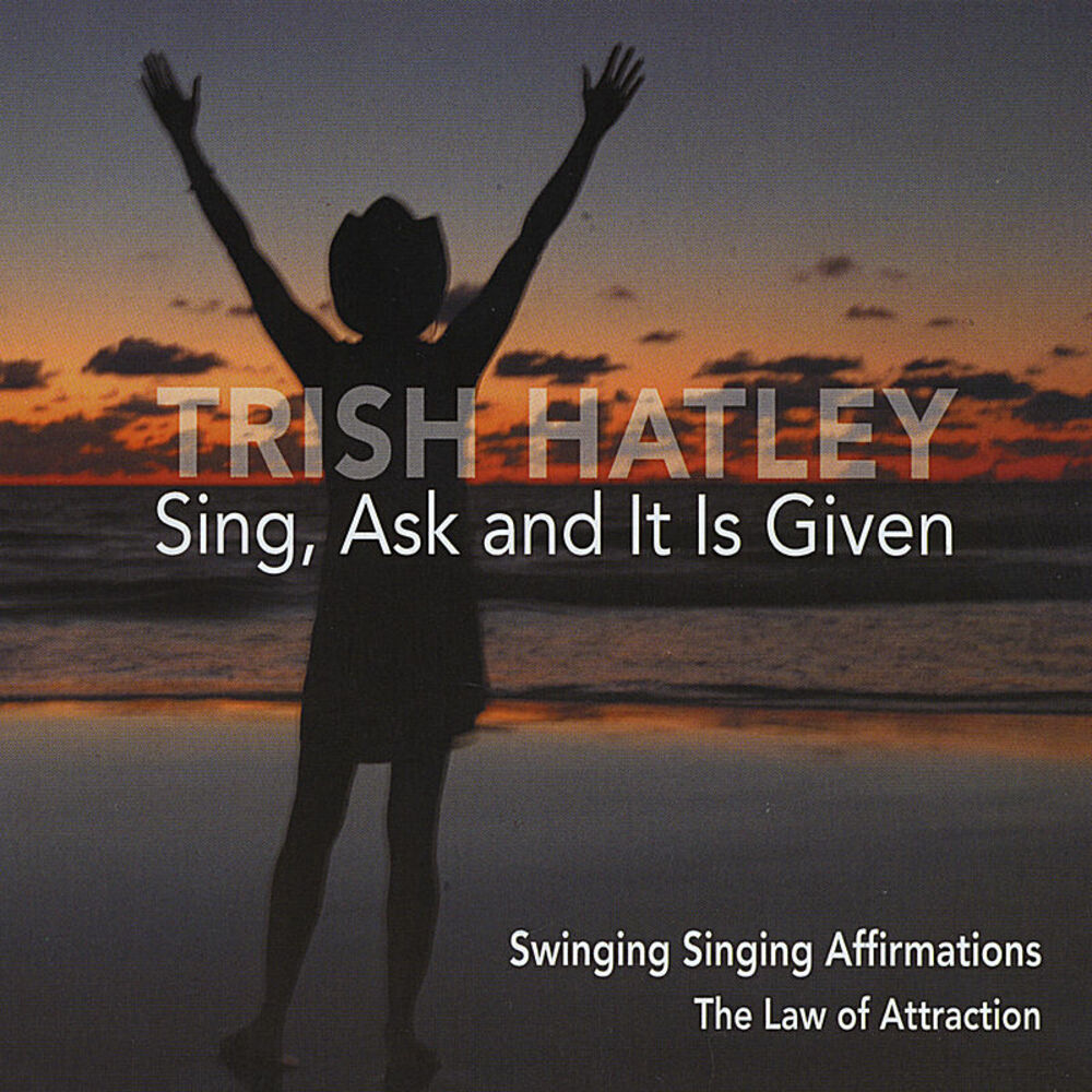 Picture of Sing, Ask and It Is Given