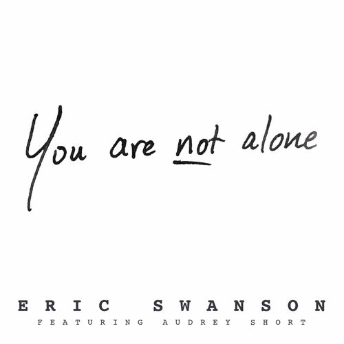 You Are Not Alone