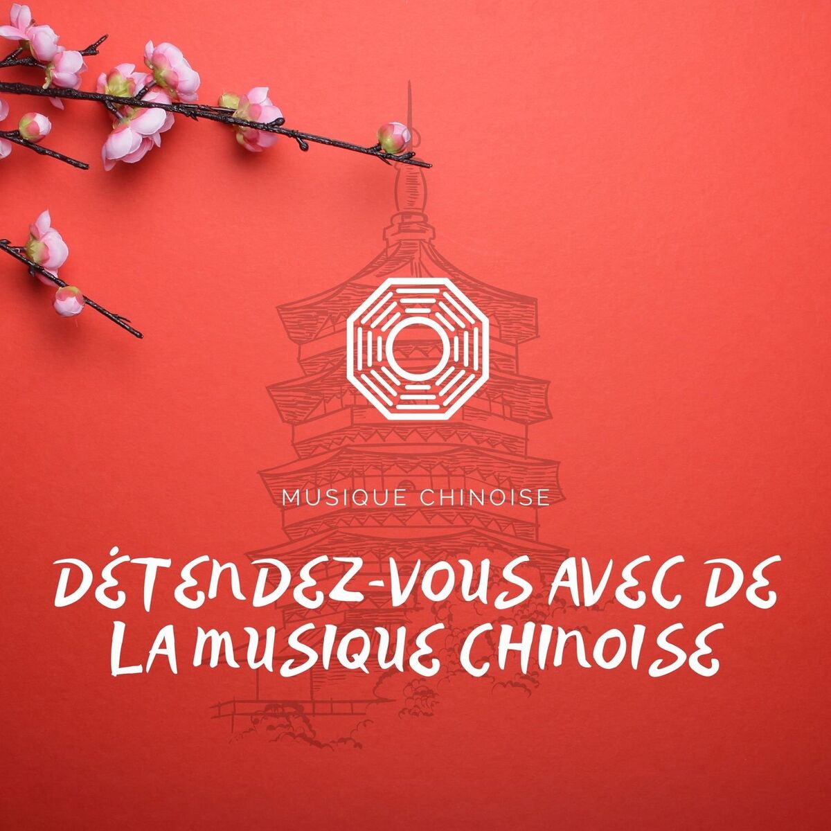 Album cover of Détendez-vous avec de la musique chinoise