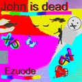John is dead