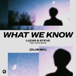 Cover of What We Know (feat. Conor Byrne) [Club Mix]