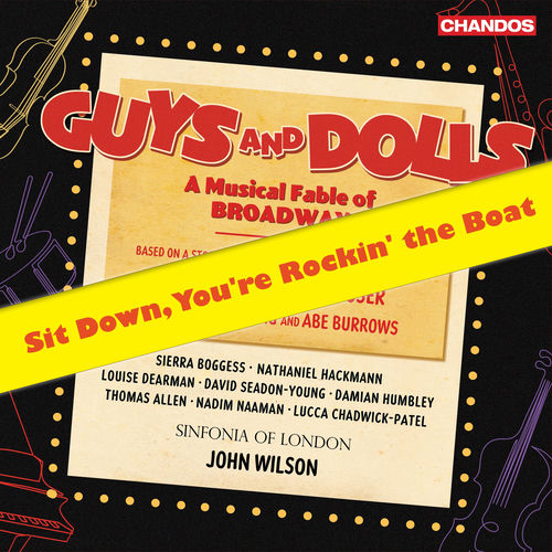 Guys and Dolls: Act 2, Scene 5 No. 28, Sit Down, You're Rockin' the Boat