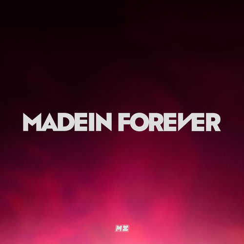 MADEIN – MADEIN FOREVER – EP