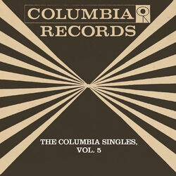 Cover of The Columbia Singles, Vol. 5