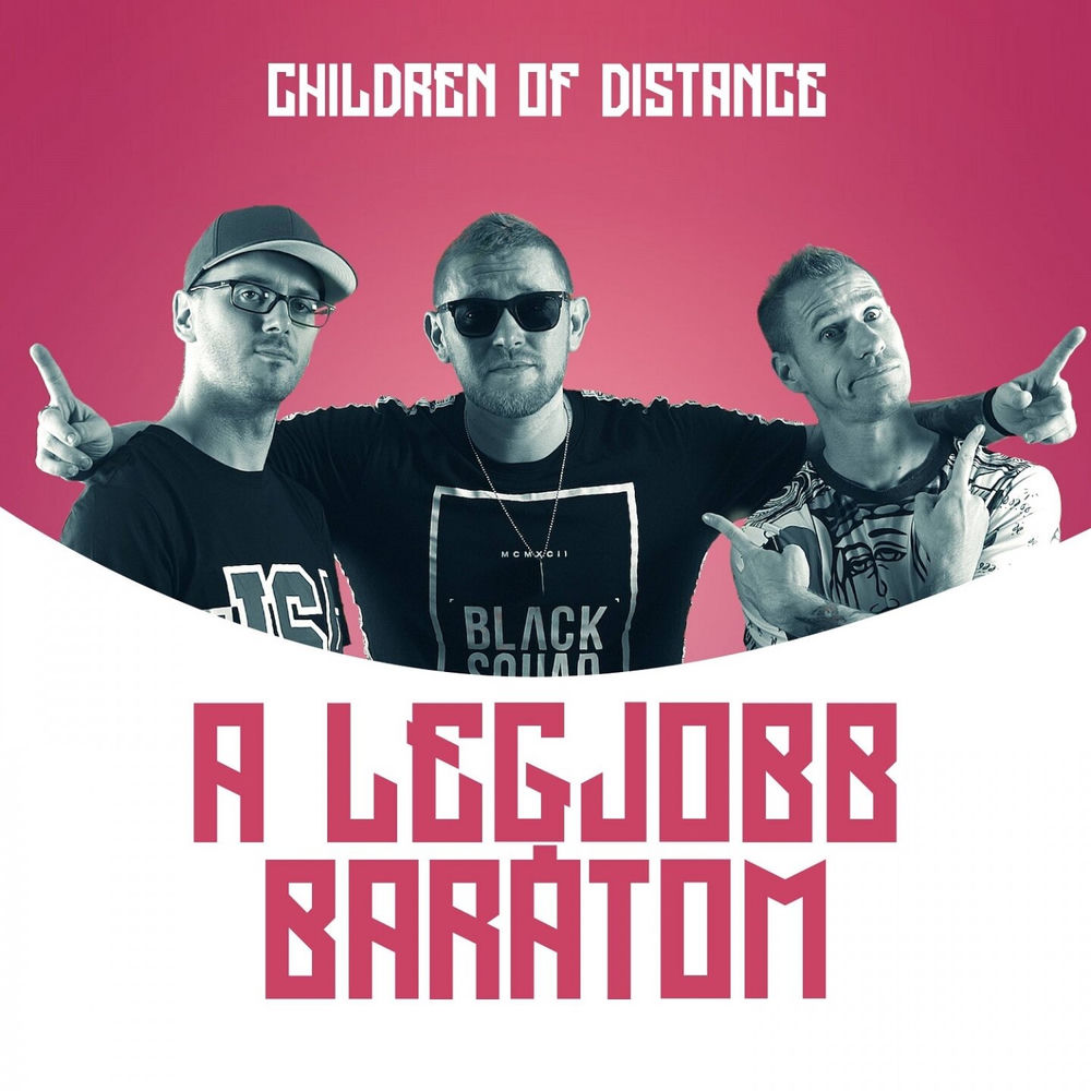 Children of Distance – A legjobb barátom borító