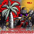 &iexcl;Que viva Am&eacute;rica Latina! Vol. 1