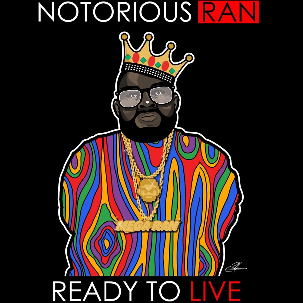 Picture of Notorious Ran: Ready to Live