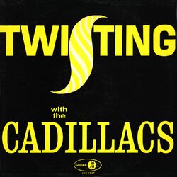 Cover of Twisting With The Cadillacs