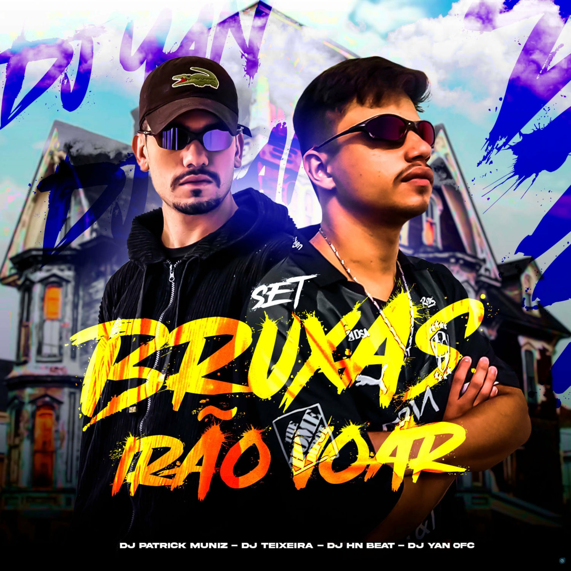 Album cover of Set Bruxas Irão Voar (feat. DJ YAN OFC, MC Tavinho & DJ Patrick Muniz)