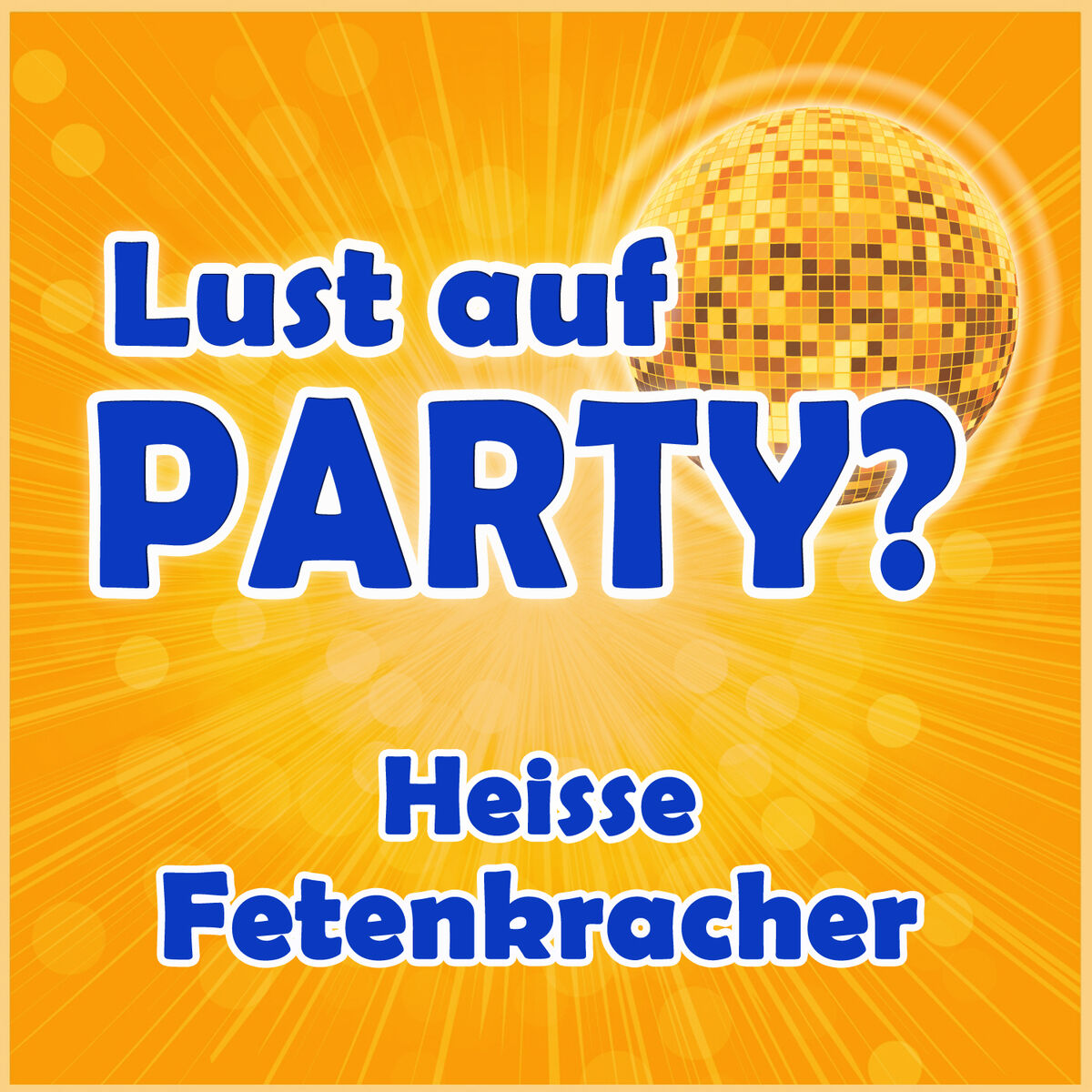 Album cover of Lust auf Party?