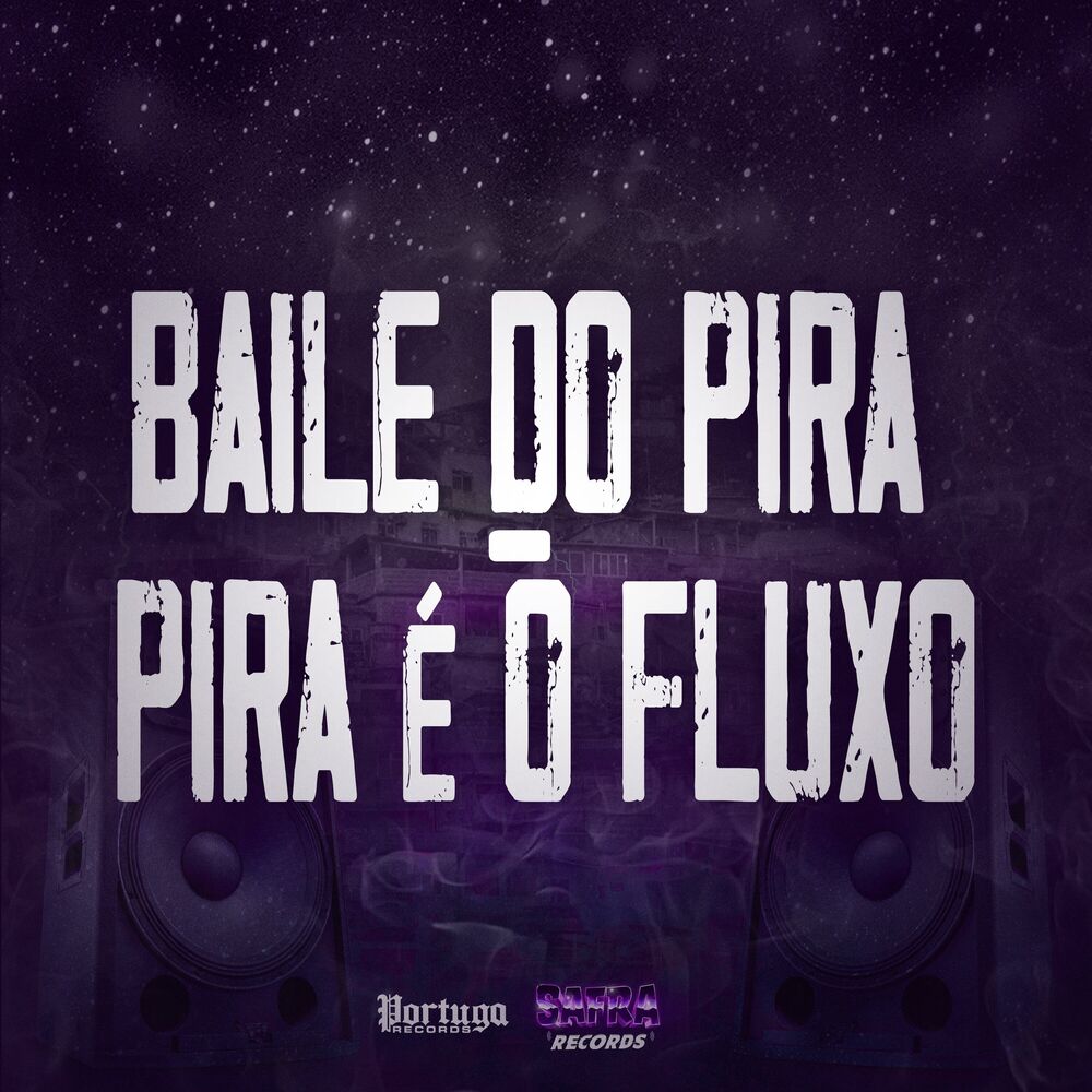 Picture of Baile do Pira - Pira É o Fluxo