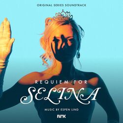 Cover of Requiem for Selina (Original Series Soundtrack)
