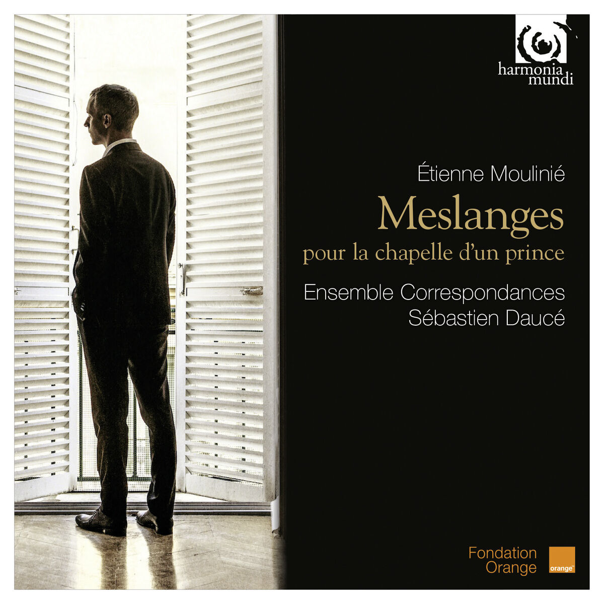 Album cover of Etienne Moulinié: Meslanges pour la Chapelle d'un Prince