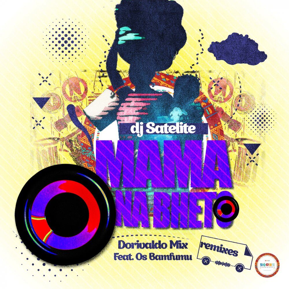 Picture of Mama Na Bheto - Dorivaldo Mix Feat. Os Bamfumu Remixes