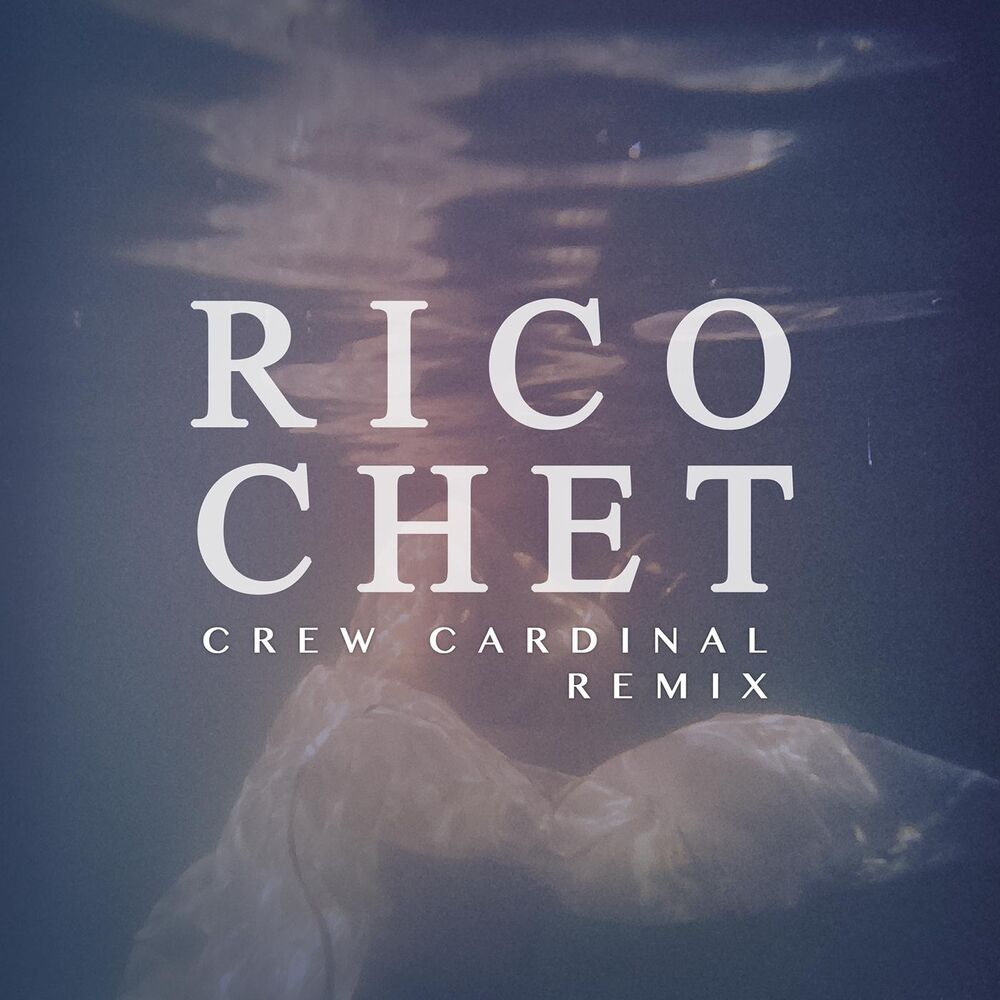 Picture of Ricochet (Crew Cardinal Remix)