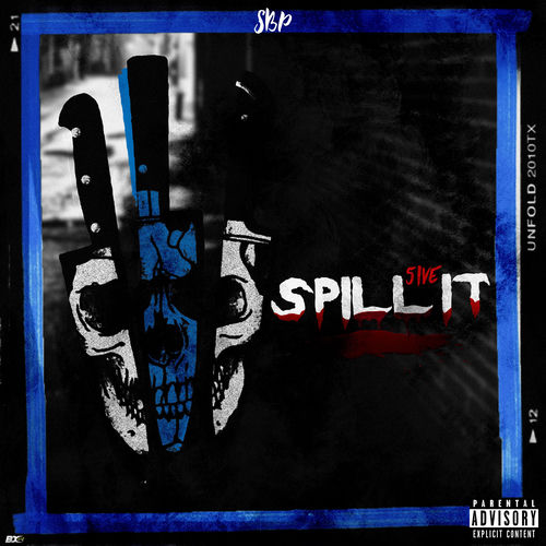 SPILL IT