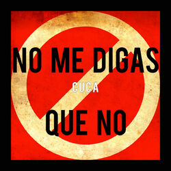 Cover of No Me Digas Que No