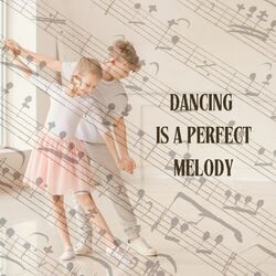 Cover of Dancing is a Perfect Melody (Remastered 2017)