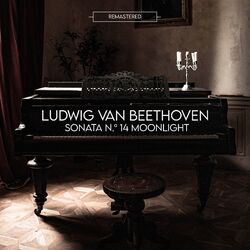 Cover of Beethoven: Piano Sonata No. 14 in C-Sharp Minor, Op. 27 No. 2 "Moonlight Sonata": I. Adagio sostenuto (2024 Remastered)