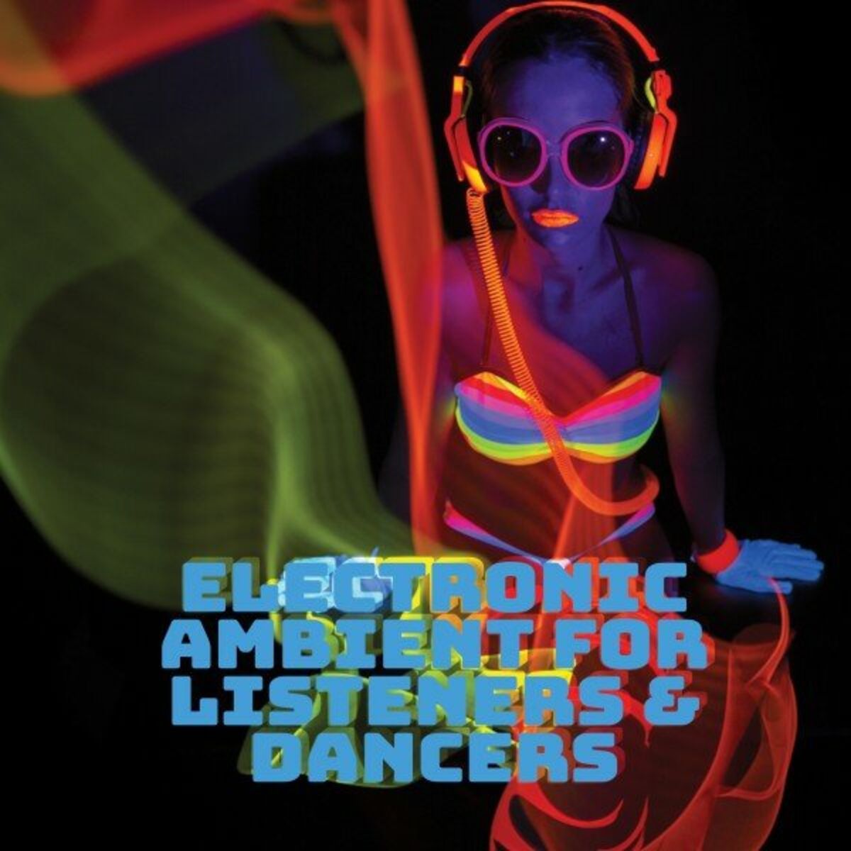 Album cover of Electronic Ambient for Listeners & Dancers