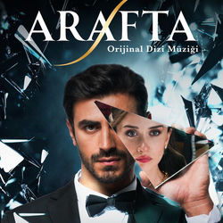 Arafta (Orijinal Dizi M&uuml;ziği)