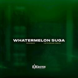 Cover of WHATERMELON SUGA