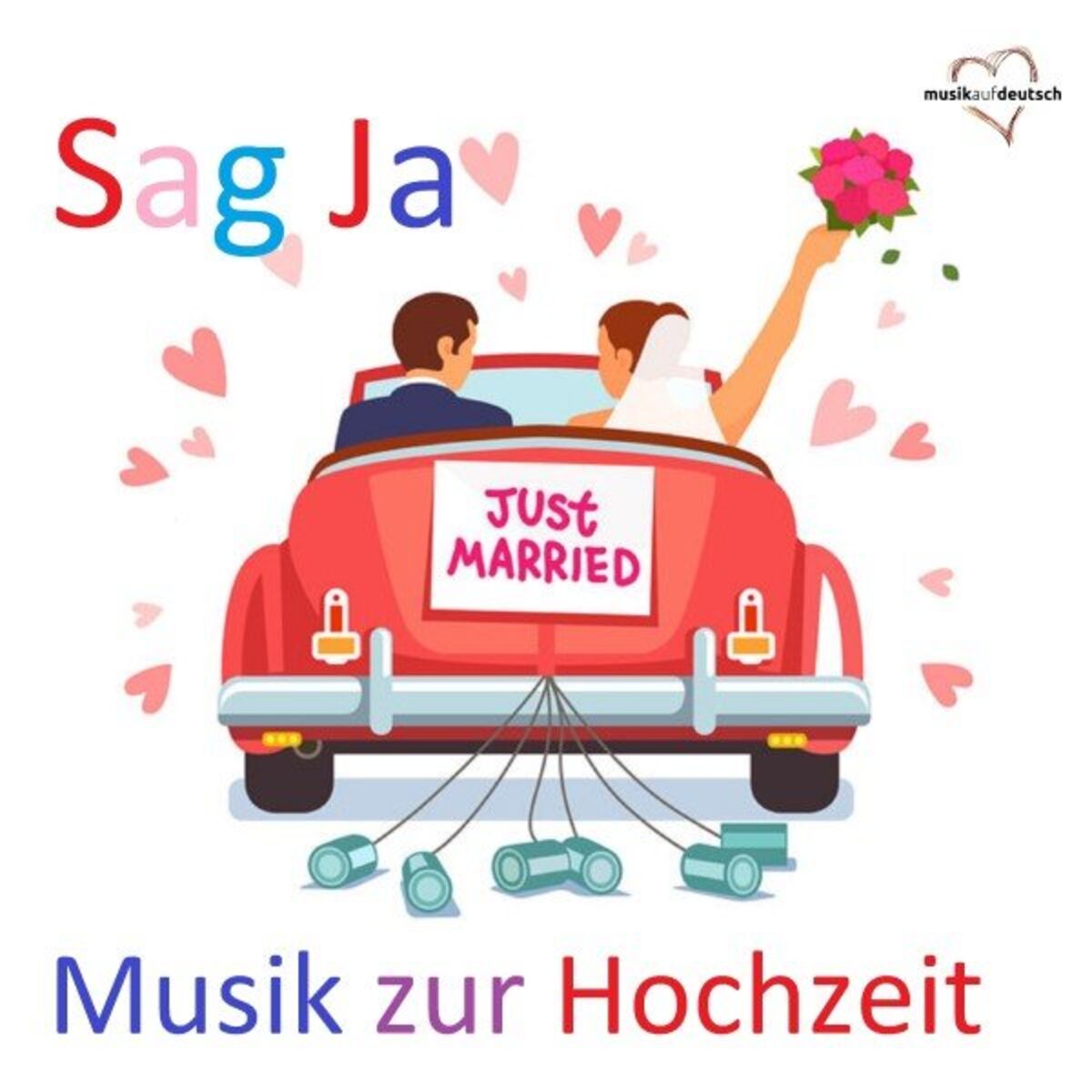 Album cover of Sag Ja: Just Married (Musik zur Hochzeit)