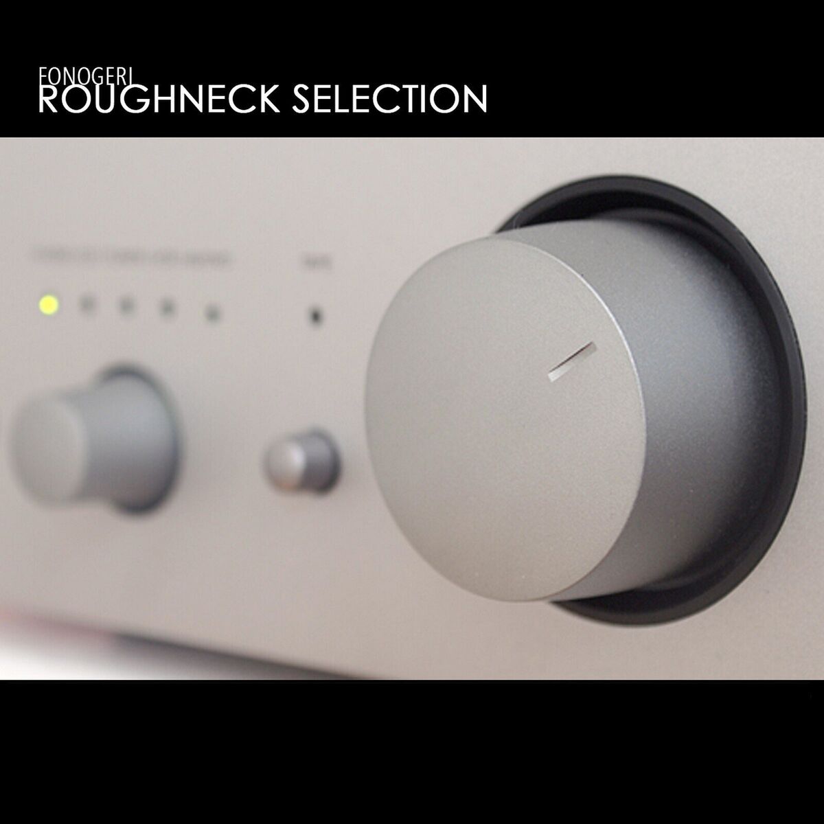 Album cover of Roughneck Selection