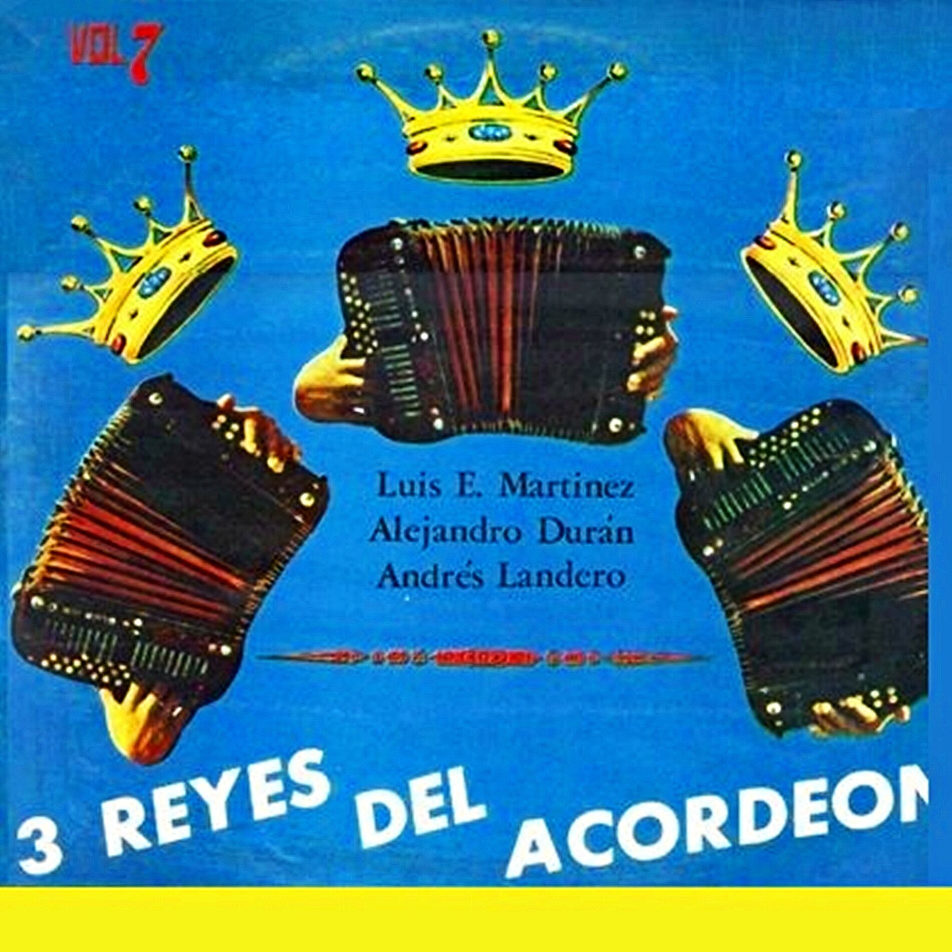 Album cover of Tres reyes del acordeón Vol. 7