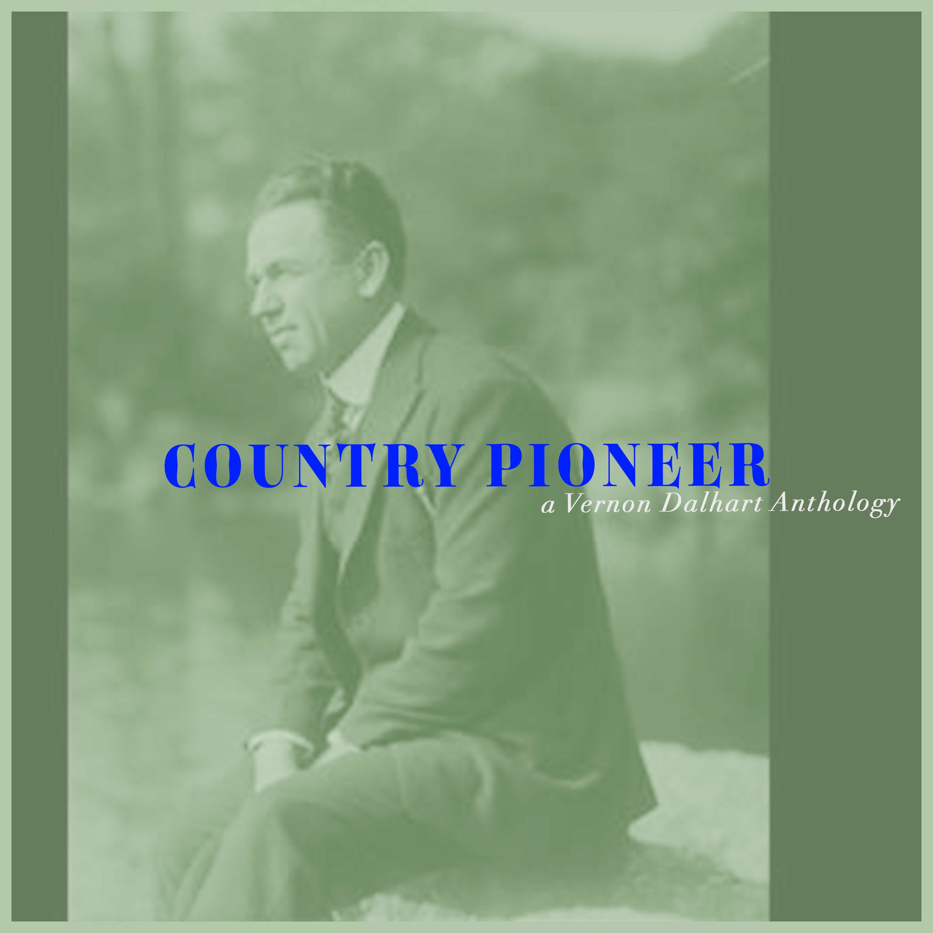 Album cover of Country Pioneer - a Vernon Dalhart Anthology