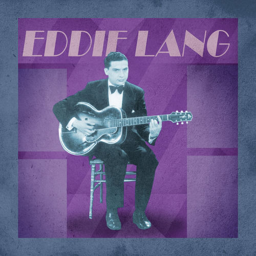 Presenting Eddie Lang - Eddie Lang | Deezer