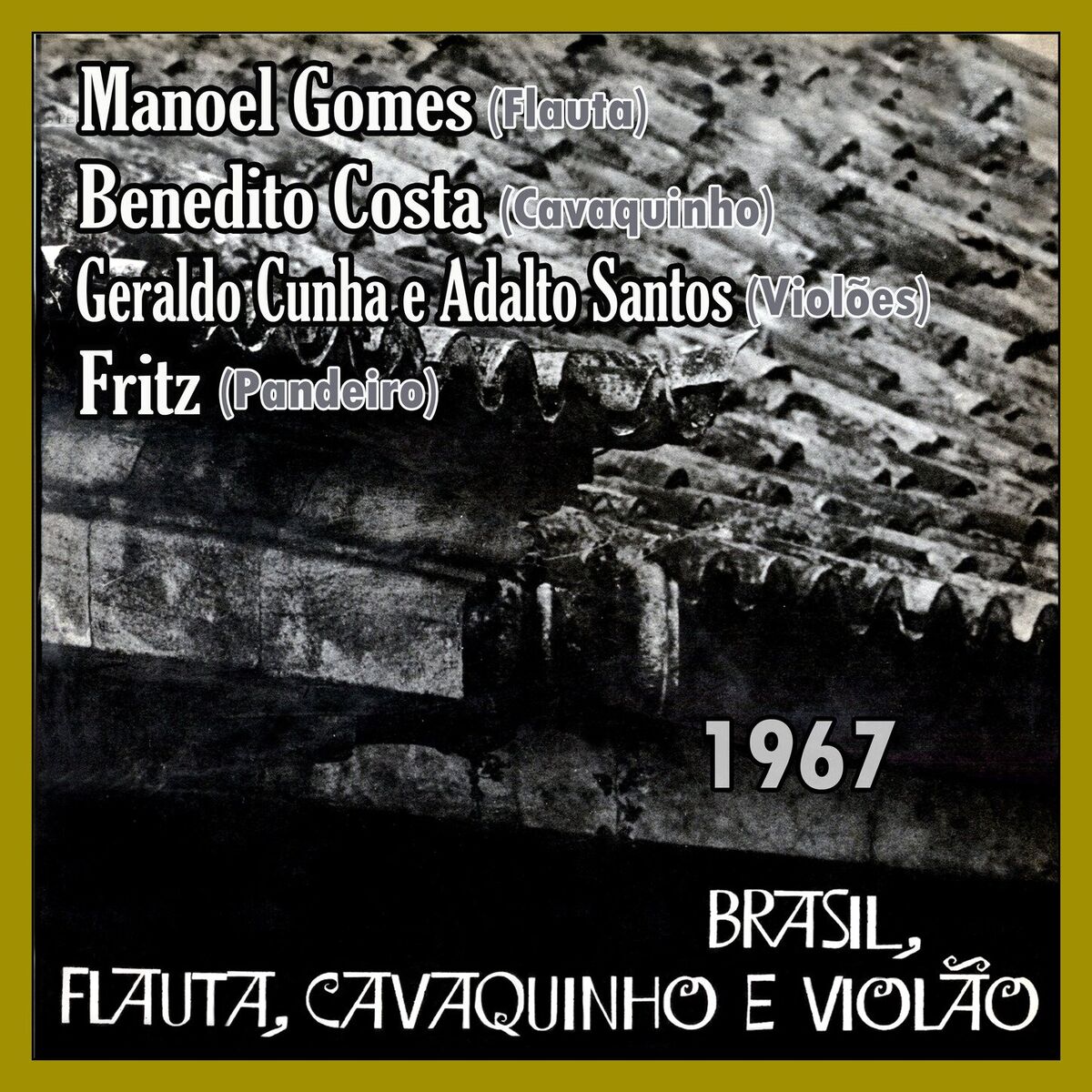 Album cover of Brasi, Flauta, Cavaquinho e Violão - 1967