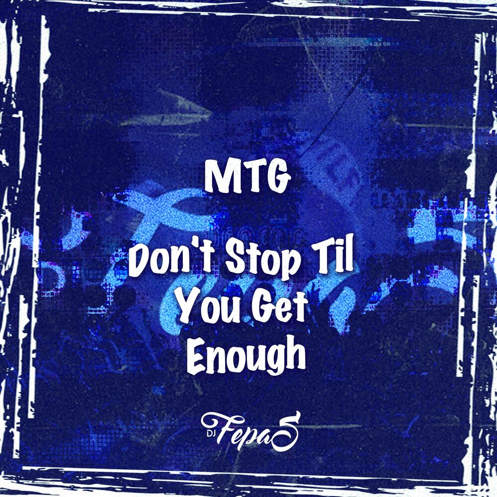 Picture of MTG Don't Stop Til You Get Enough