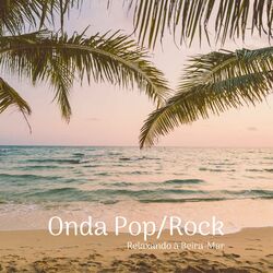 Cover of Onda Pop/Rock, Relaxando a Beira-Mar