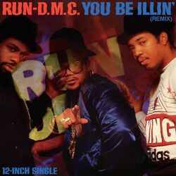 Cover of You Be Illin' (Remix)