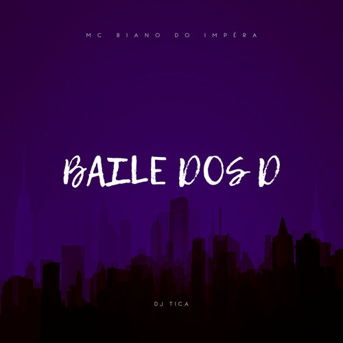 BAILE DOS D