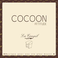 Cover of Cocoon Attitude, musique pour une vie plus douce