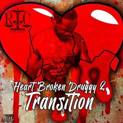 Cover of Heart Broken Druggy 2 Transition