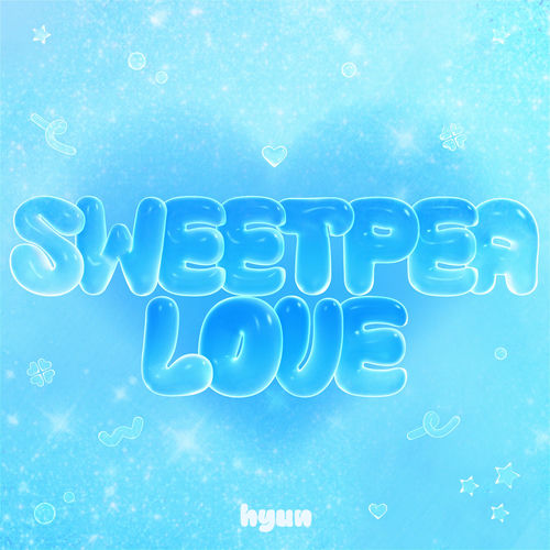 Hyun – Sweetpea love – Single