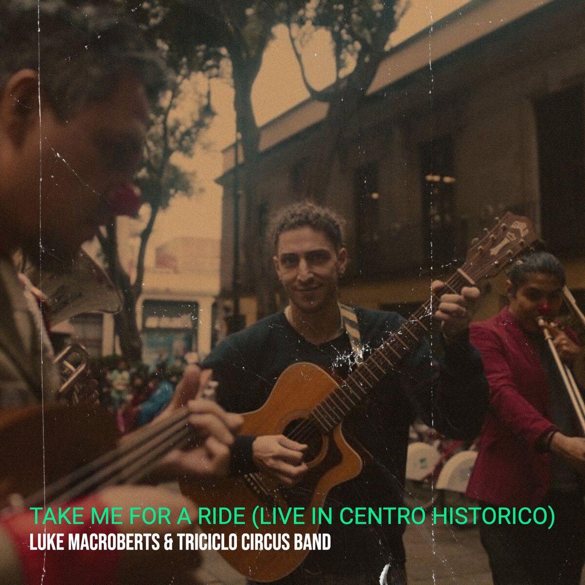 Album cover of Take Me for a Ride (Live in Centro Historico)